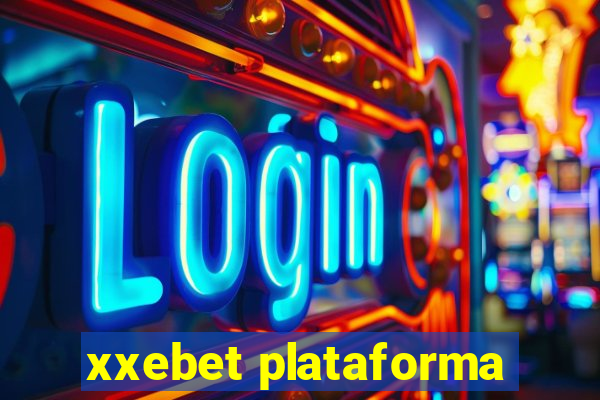 xxebet plataforma